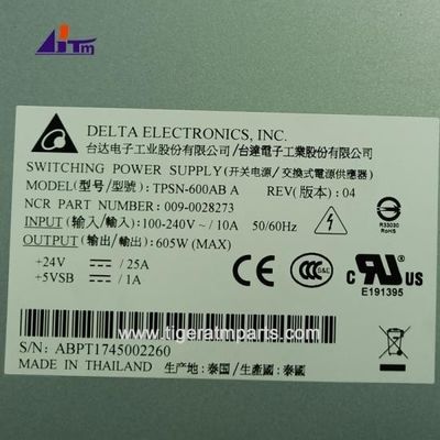 Partes da máquina ATM NCR SelfServ 6683 6687 BRM Fonte de alimentação de comutação 605W + 24V 009-0028273